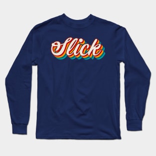 Slick Long Sleeve T-Shirt